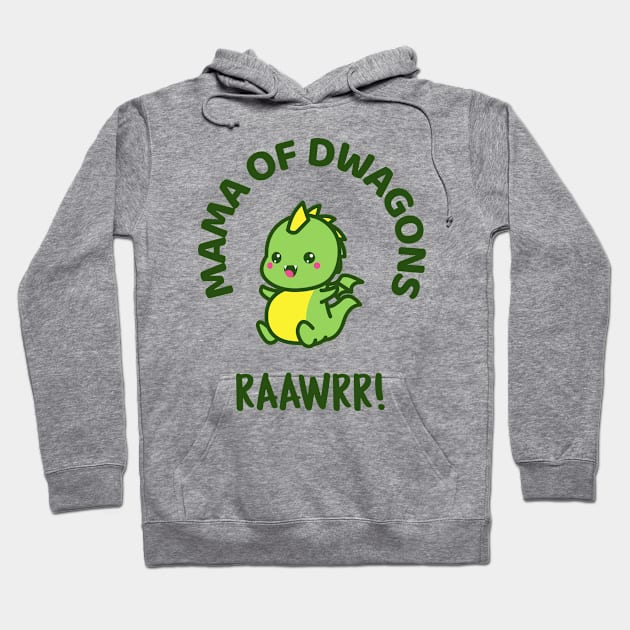 Mama of Dwagons Hoodie by Muzehack